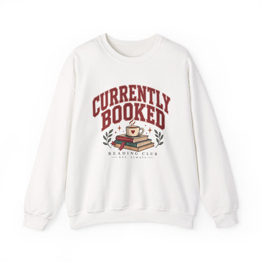 Currently Booked, Book Lover Sweatshirt
