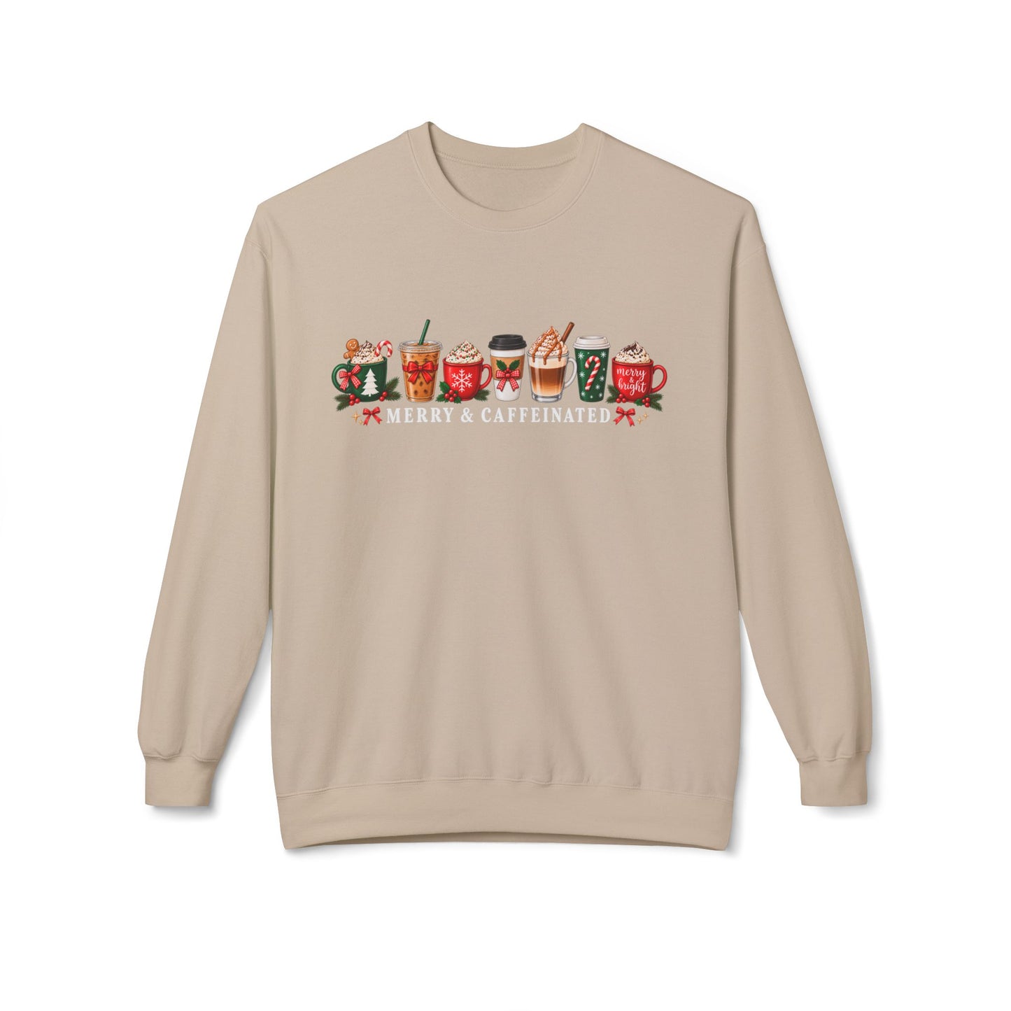 Merry and Caffeinated Sweatshirt