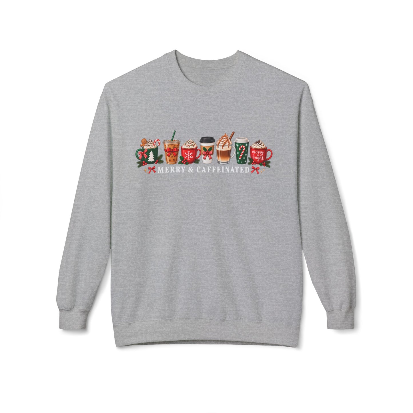 Merry and Caffeinated Sweatshirt