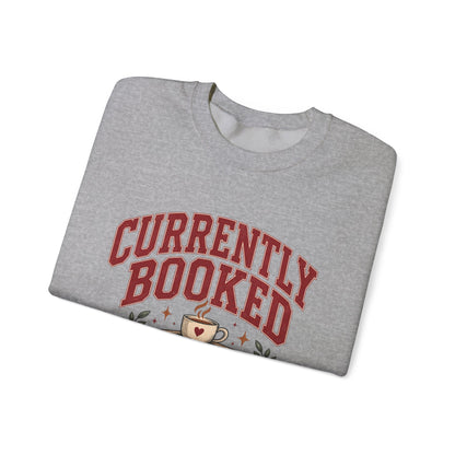 Currently Booked, Book Lover Sweatshirt
