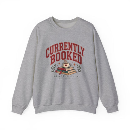Currently Booked, Book Lover Sweatshirt