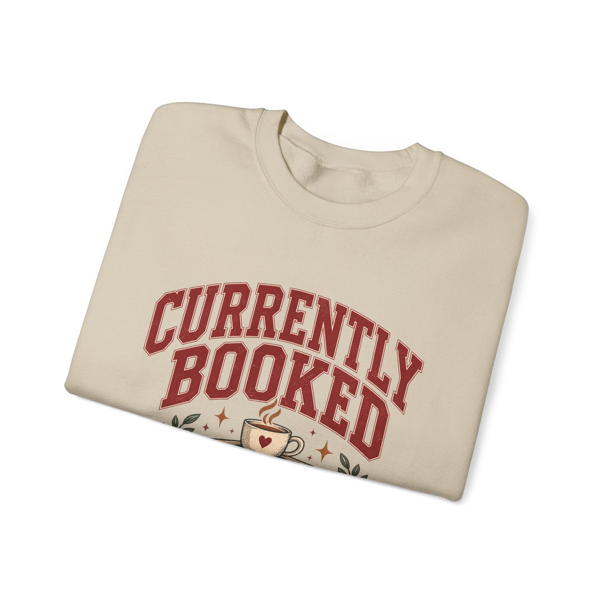 Currently Booked, Book Lover Sweatshirt