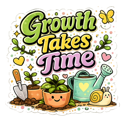 Growth Takes Time