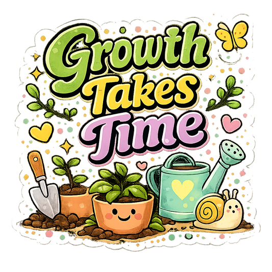 Growth Takes Time