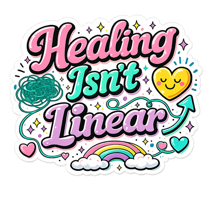 Healing Isn't Linear