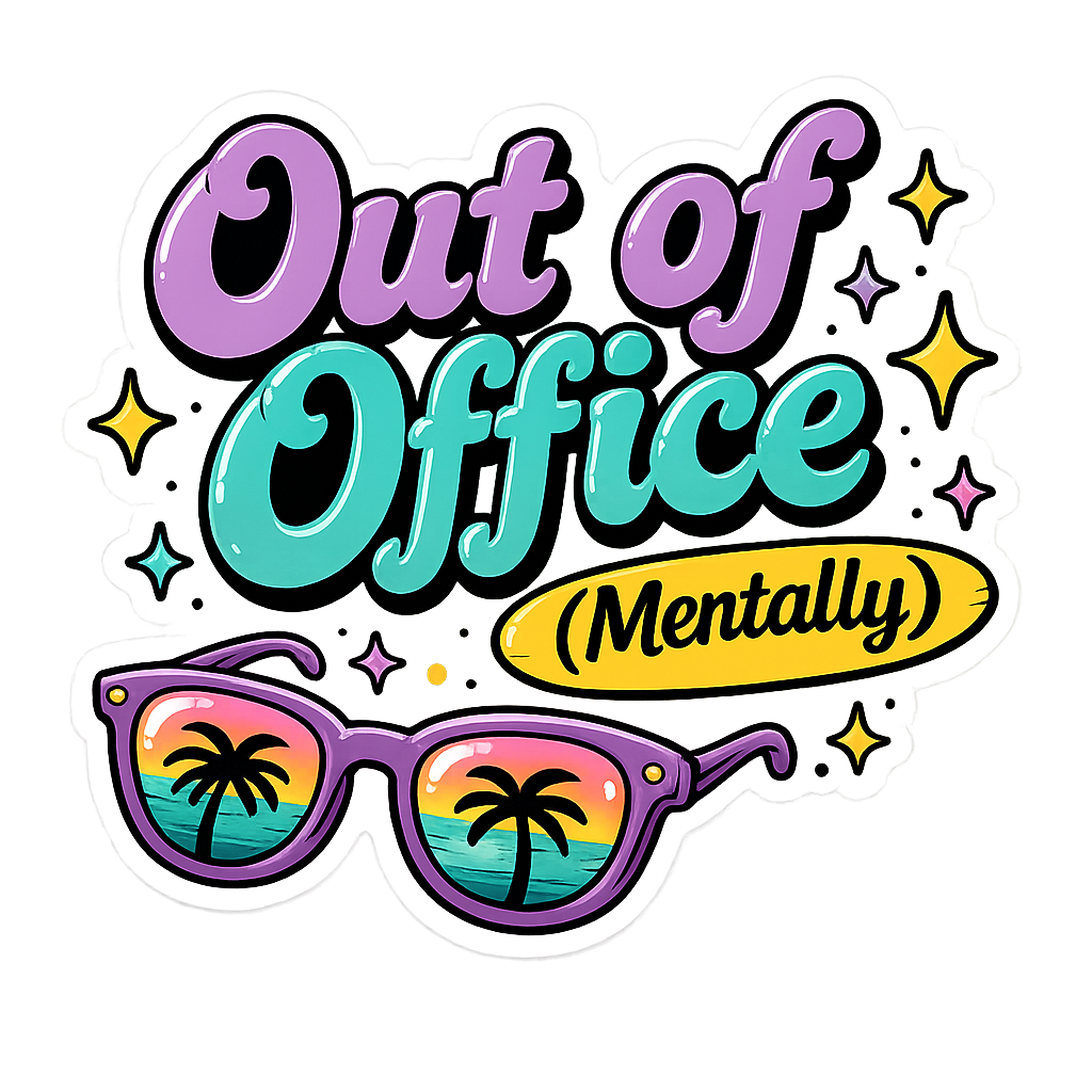 Out of Office Mentally