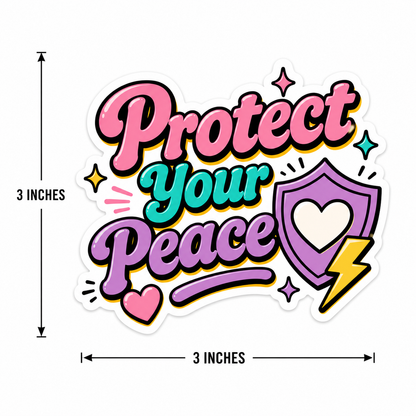 Protect Your Peace