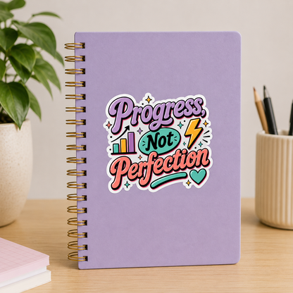 Progress Not Perfection