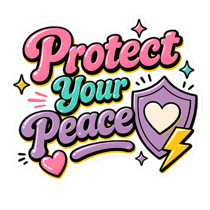 Protect Your Peace
