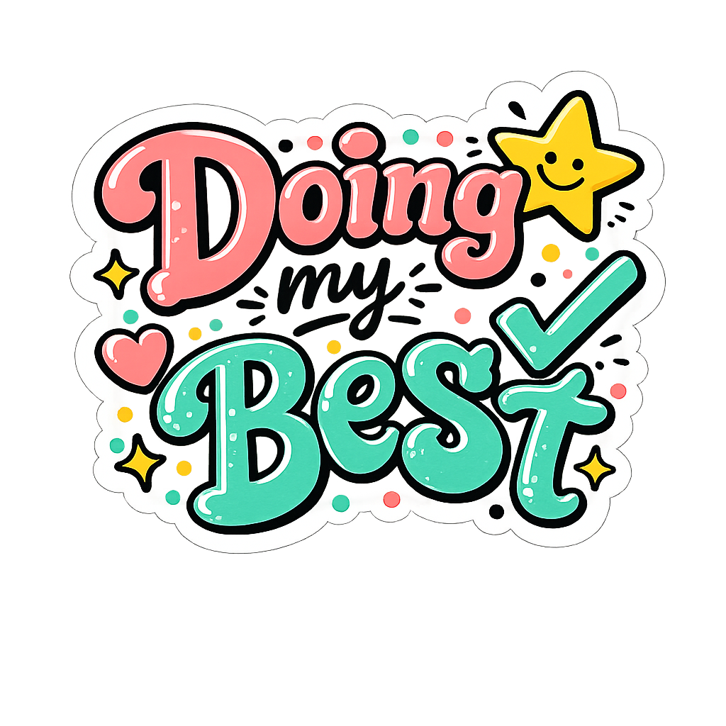 Doing My Best